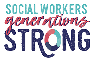 Social Workers, Generations Strong