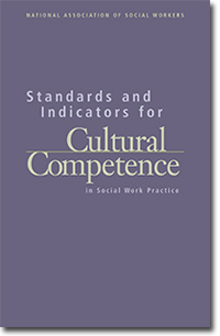 NASW Standards and Indicators for Cultural Competence