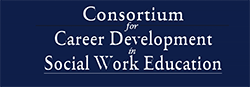 Consortium for Career Development in Social Work Education