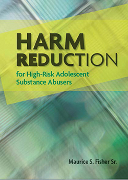 cover of Harm Reduction for High-Risk Adolescent Substance Abusers