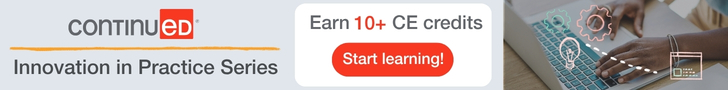 ContinuED Innovation in Practice Series Earn 10+ CE Credits start learning!