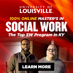 University of Louisville 100 percent online masters in social work the top SW program in Kentucky