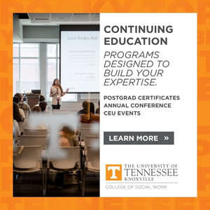 Continuing Education programs designed to build your expertise. Postgrad certifcates annual conference CEU events learn more the University of Tennessee Knoxville college of social work