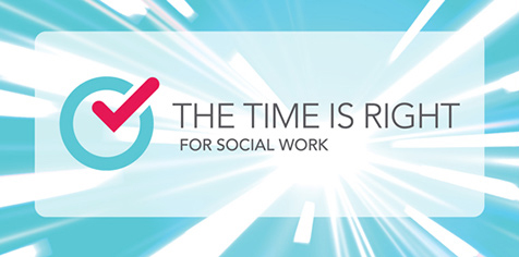 the time is right for social work