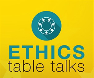 Ethics Table Talks Banner