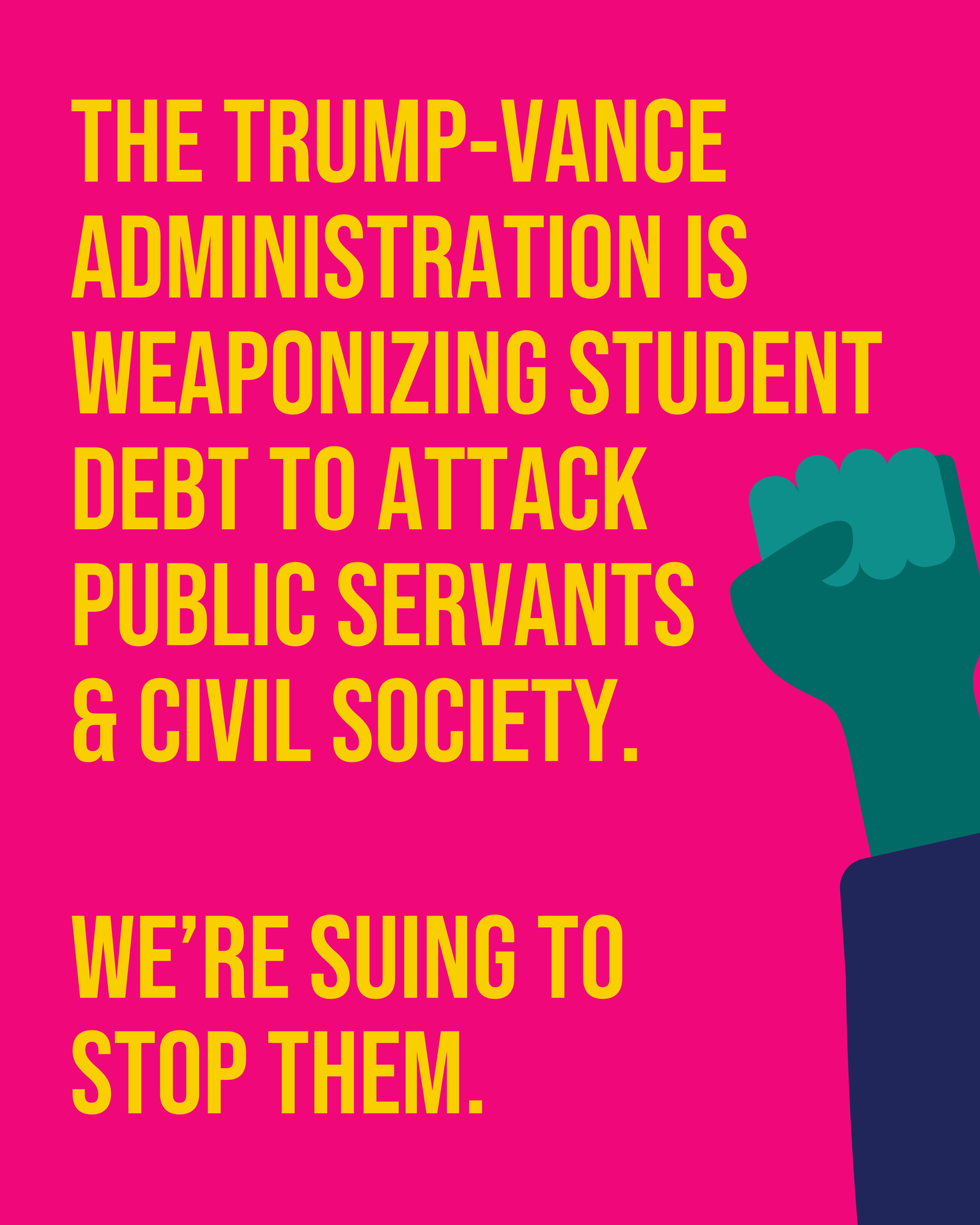 The trump-vance administration is weaponizing student debt to attack public servants and civil society. we're suing to stop them