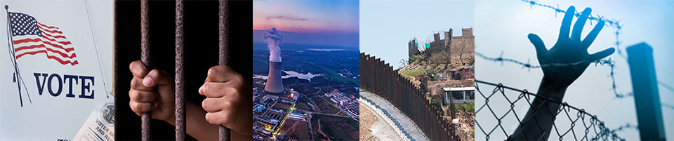 collage of issues: voting, prison, pollution, border, barbed wire