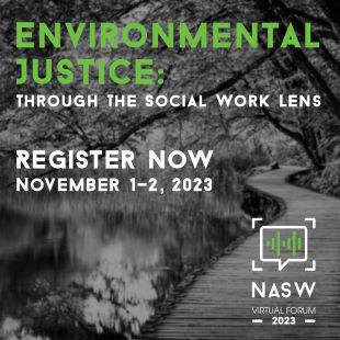 Environmental Justice: Through the Social Work Lens Virtual Forum