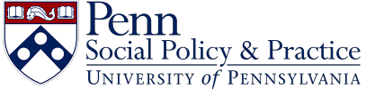 Penn Social Policy & Practice University of Pennsylvania