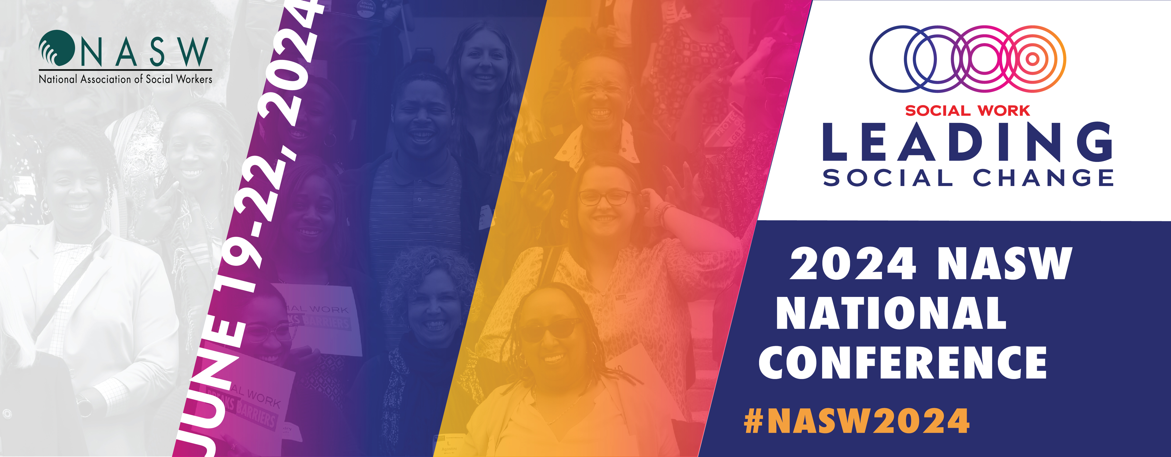 2024 NASW National Conference Social Work Leading Social Change June 19-22 2024