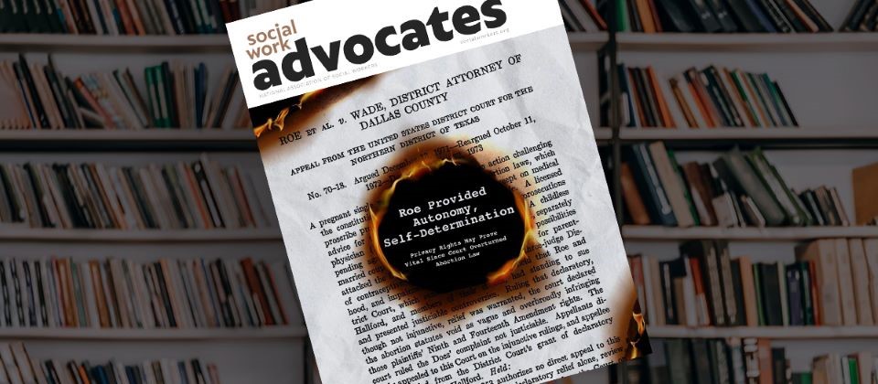 Social Work Advocates magazine with Roe v Wade story on cover
