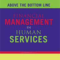 Above the bottom line, Financial management in human services