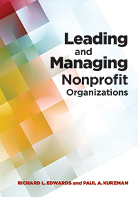 cover of  Leading and Managing Nonprofit Organizations by Richard L. Edwards and Paul A. Kurzman