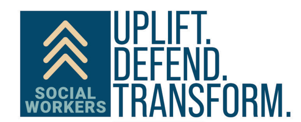 social workers uplift defend transform