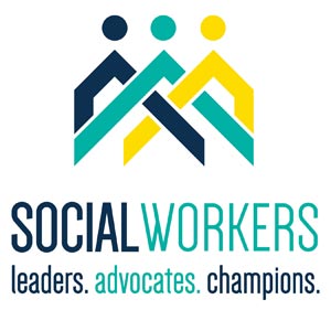 Social Workers: Leaders. Advocates. Champions.