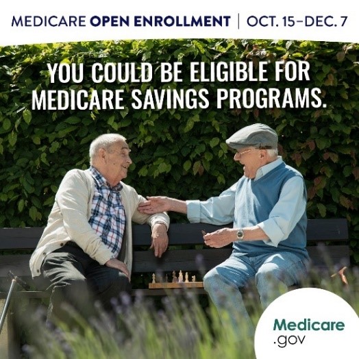 You could be eligible for medicare Savings Programs