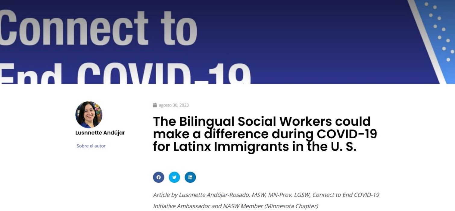 Post by Lusnnette Andujar-Rosado MSW MN-Prov LGSW on August 30th, 2023 titled The Bilingual Social Workers could make a difference during COVID-19 for latinx immigrants in the US