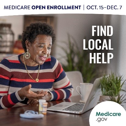 Official CMS promotional graphic picturing an older adult sitting in front of a laptop computer, speaking to someone online and gesturing to two prescription bottles on the table. Text reads: Medicare Open Enrollment Oct. 15–Dec. 7 Find local help Medicare.gov The official source for Medicare